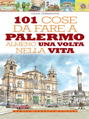 cover image of 101 cose da fare a Palermo almeno una volta nella vita